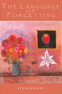 Lynne Knight | The Language of Forgetting
